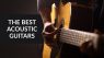 Best Acoustic Guitar