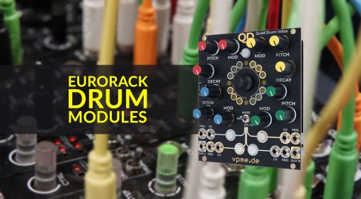 The Best Eurorack Drum Modules